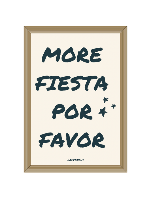 Cadre 30x40 "More fiesta por favor"