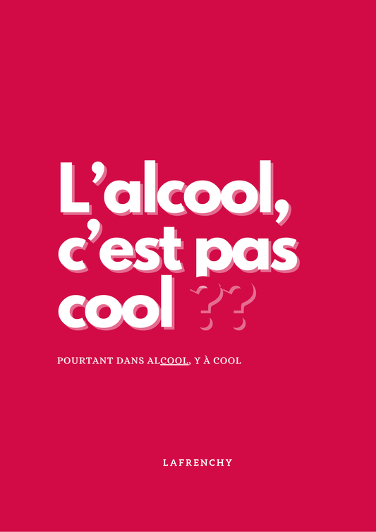 Cadre "L'alcool, c'est pas cool"