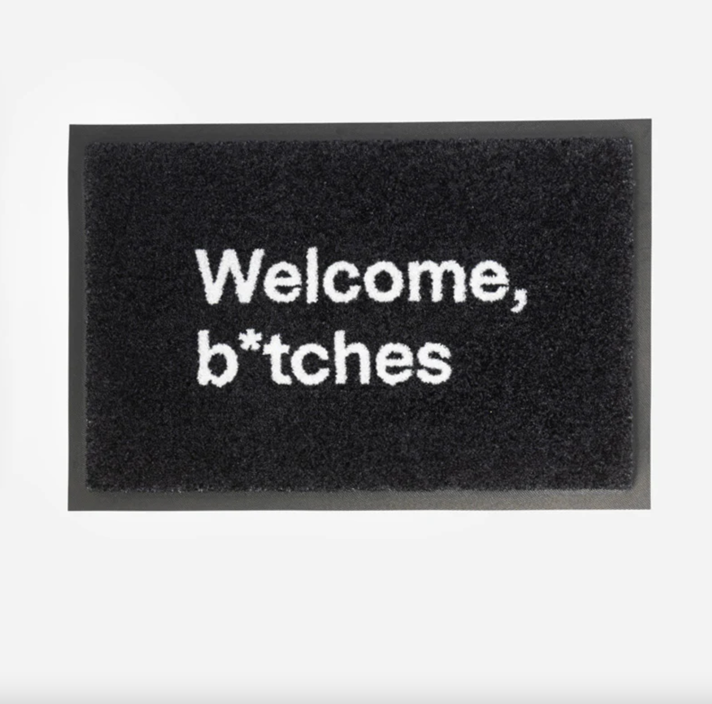 Tapis "Welcom B*tches"